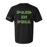 "Paid in Full" T-Shirt