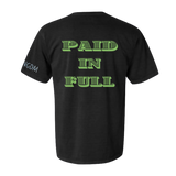 "Paid in Full" T-Shirt