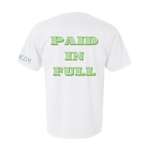 "Paid in Full" T-Shirt