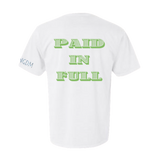 "Paid in Full" T-Shirt